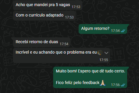 Mensagem de usuário contando que recebeu dois retornos após cinco candidaturas adaptadas